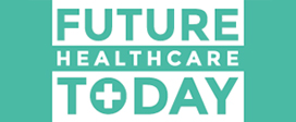 Future Healthcare Today