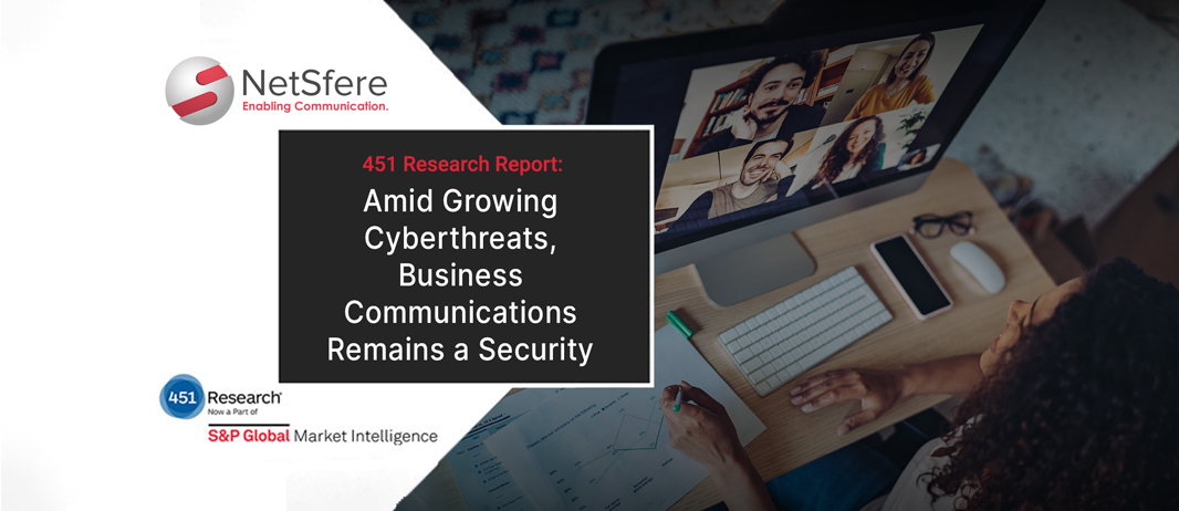 451 Research Report: Amid Growing Cyberthreats